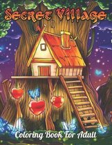 Secret Village Coloring Book for adult