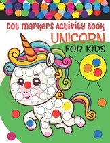 Unicorn Dot Markers Activity Book For Kids Ages 4-8