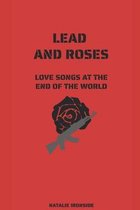 Lead and Roses