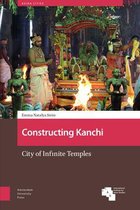 Asian Cities- Constructing Kanchi