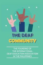 The Deaf Community: The Founding Of The International Deaf Education Association In The Philippines