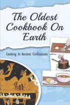 The Oldest Cookbook On Earth: Cooking In Ancient Civilizations