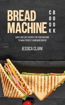 Bread Machine Cookbook