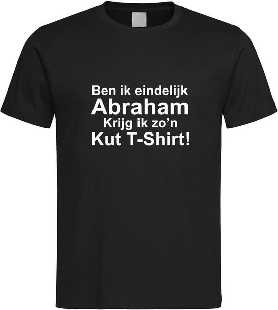 Foto: Zwart t shirt met ben ik eindelijk abraham krijg ik zo n kut t shirt print wit size xl