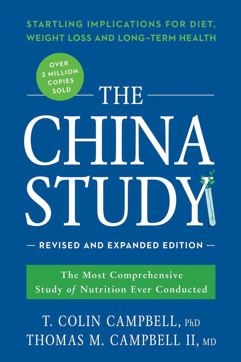 The China Study T Colin Campbell 9781941631560 Boeken Bol
