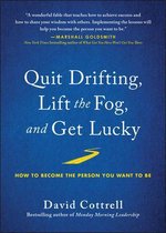 Quit Drifting, Lift the Fog, and Get Lucky
