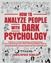 How to Analyze People with Dark Psychology: 3 Books in 1