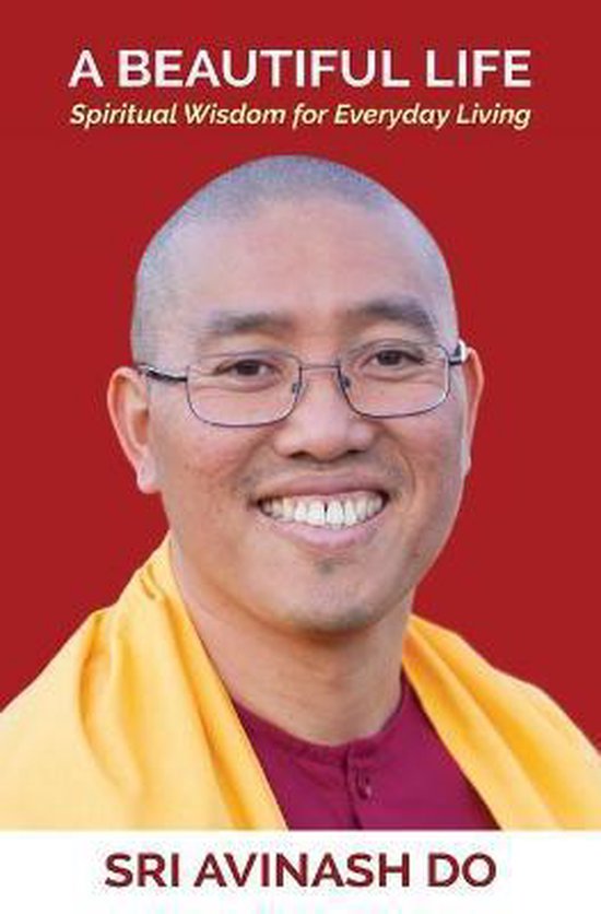 Question and AnswerA Beautiful Life, Sri Avinash Do 9780648007623 Boeken