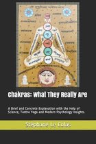 Chakras: What They Really Are