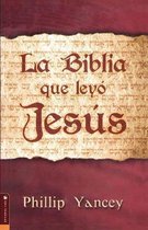 La Biblia Que Leyo Jesus/ The Bible Jesus Read