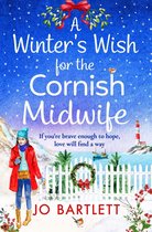 The Cornish Midwife Series 3 - A Winter's Wish For The Cornish Midwife