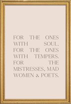 JUNIQE - Poster met houten lijst For The Ones With Soul -40x60 /Bruin