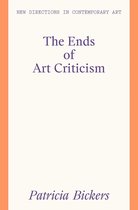 New Directions in Contemporary Art - The Ends of Art Criticism