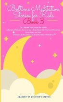 Bedtime Meditation Stories for Kids: Book 3