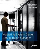 Mastering System Center Configuration Manager
