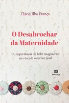 O Desabrochar da Maternidade