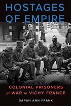 France Overseas: Studies in Empire and Decolonization - Hostages of Empire