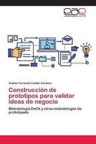 CONSTRUCCI N DE PROTOTIPOS PARA VALIDAR