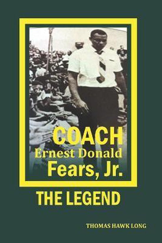 Coach Ernest Donald Fears, Jr. - cover