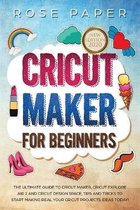 Cricut Maker for Beginners