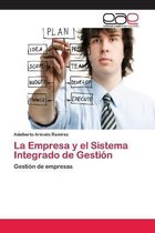 La Empresa y el Sistema Integrado de Gestión