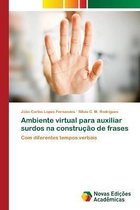 Ambiente virtual para auxiliar surdos na construção de frases