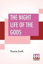 The Night Life Of The Gods