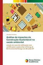 Análise de impactos da Construção Sustentável na saúde ambiental