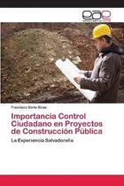 Importancia Control Ciudadano en Proyectos de Construccion Publica