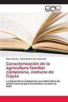 Caracterización de la agricultura familiar campesina, comuna de Cayes
