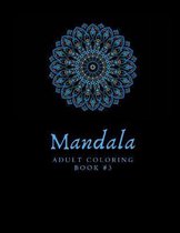 MANDALA Adult Coloring Book #3