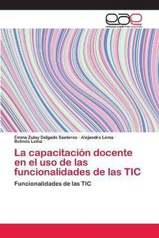 La capacitación docente en el uso de las funcionalidades de las TIC ...