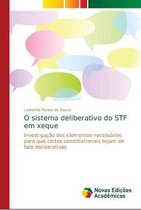 O sistema deliberativo do STF em xeque