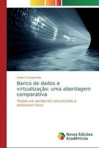 Banco de dados e virtualizacao