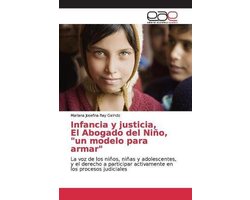 Infancia y justicia, El Abogado del Niño, "un modelo para armar"