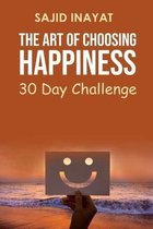 The Art of Choosing Happiness - 30 Day Challenge