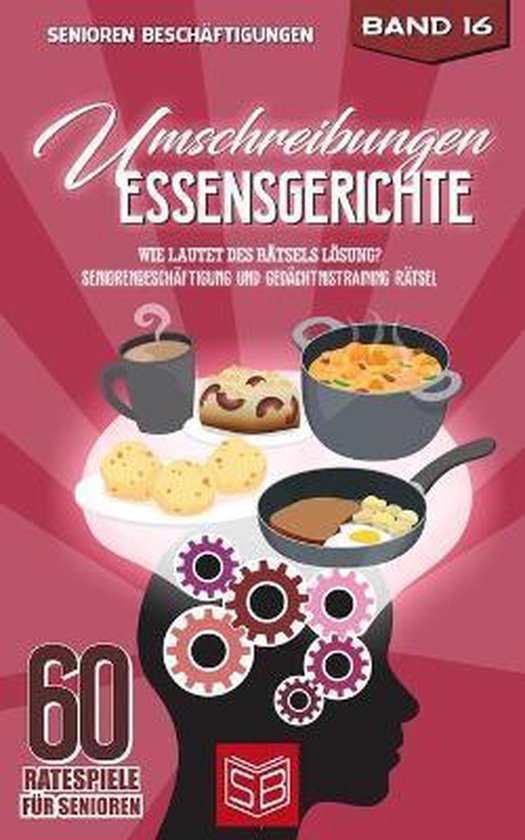 60 Ratespiele Für Senioren- Umschreibungen Essensgerichte - cover