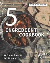 The Definitive 5-Ingredient Cookbook