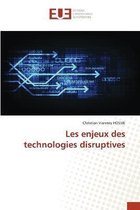 Les enjeux des technologies disruptives