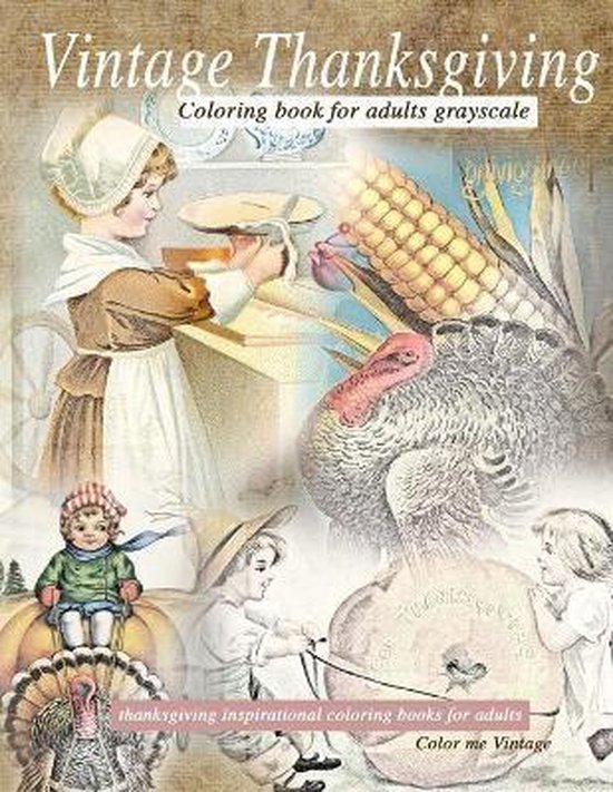 Vintage Thanksgiving Coloring Book For Adults Grayscale - cover