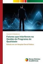 Fatores que Interferem na Gestão do Programa de Qualidade