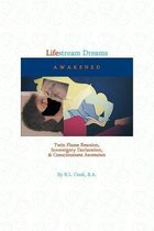 Lifestream Dreams Awakened
