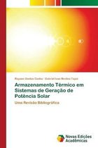 Armazenamento Térmico em Sistemas de Geração de Potência Solar