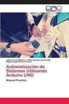 Automatizacion de Sistemas Utilizando Arduino UNO