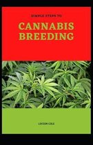 Simple Steps to Cannabis Breeding