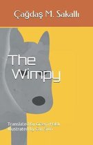 The Wimpy: Wimpy will be leaving the house soon, but there is a problem