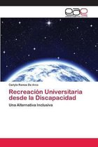 Recreación Universitaria desde la Discapacidad