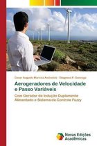 Aerogeradores de Velocidade e Passo Variáveis