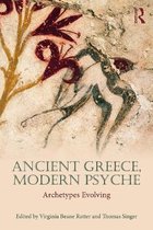 ISBN Ancient Greece, Modern Psyche : Archetypes Evolving, histoire, Anglais, 232 pages