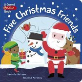 A Count & Slide Book- Five Christmas Friends